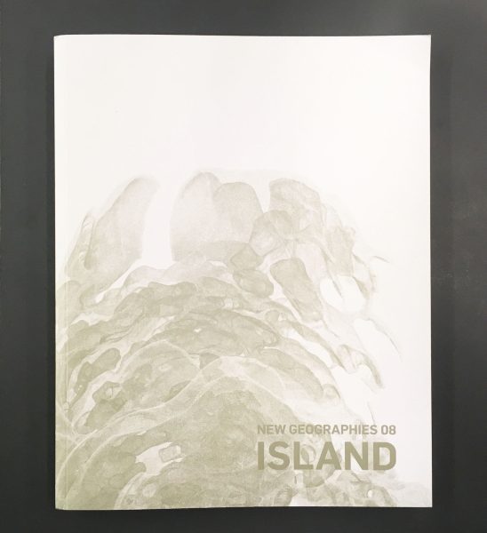 New Geographies 08 - ISLAND